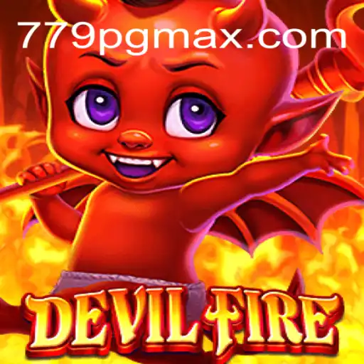 The Exciting World of DevilFire: Navigating Through the Flames